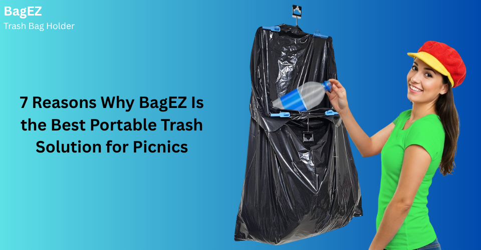 7 Reasons Why BagEZ Is the Best Portable Trash Solution for Picnics