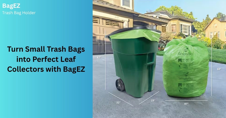 Turn Small Trash Bags into Perfect Leaf Collectors with BagEZ