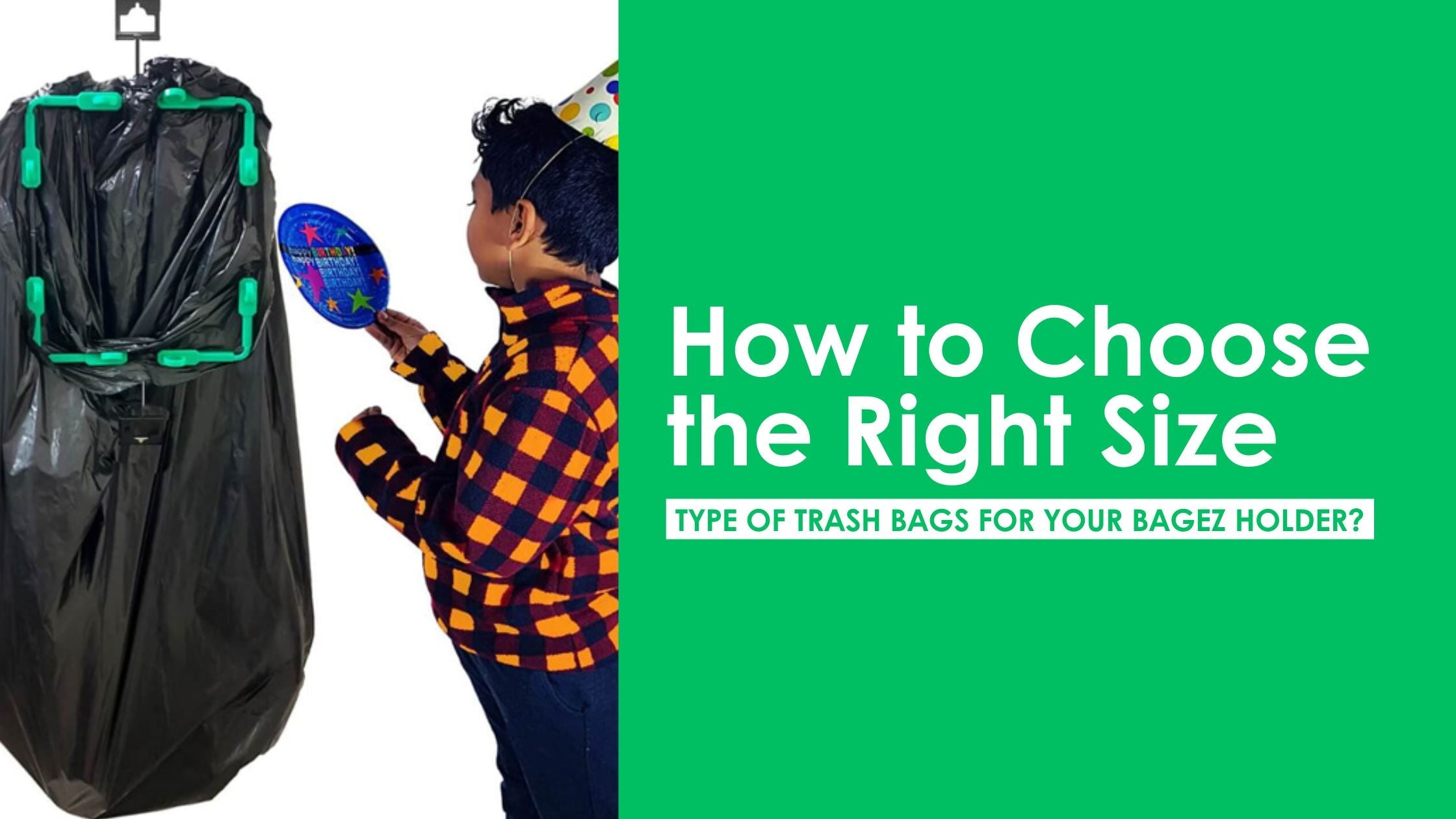 How to Choose the Right Size and Type of Trash Bags for Your BagEZ Holder?