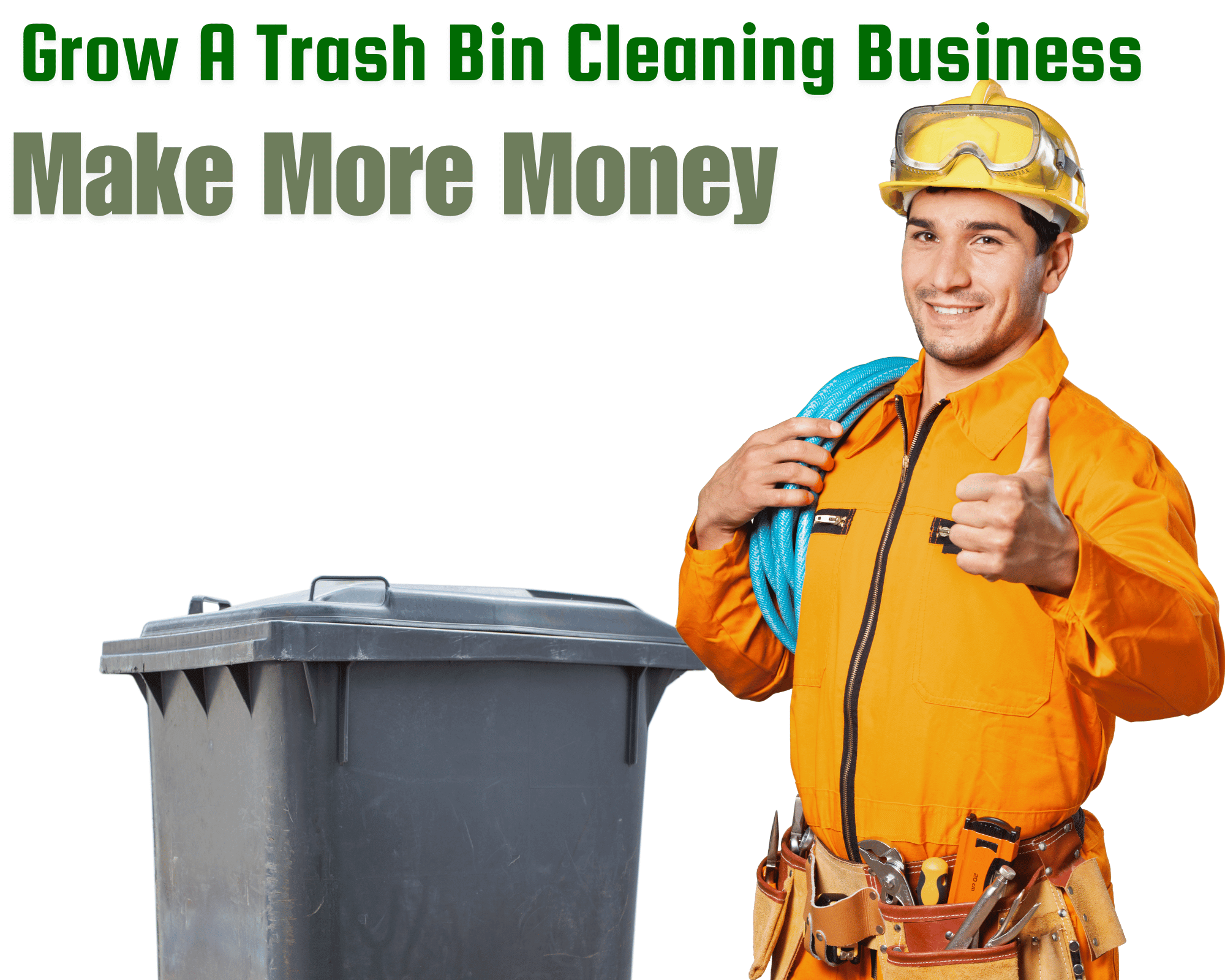 How a Trash Bin Cleaning Business Can Earn More Money And Grow