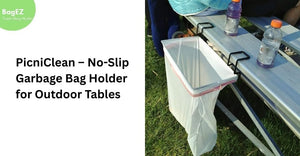 BagEZ at Outdoor Events: The Hands-Free Trash Bag Holder for Picnics, Parks, and Camping