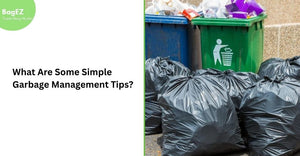 What Are Some Simple Garbage Management Tips?
