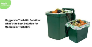 Maggots in Trash Bin Solution: What’s the Best Solution for Maggots in Trash Bin?