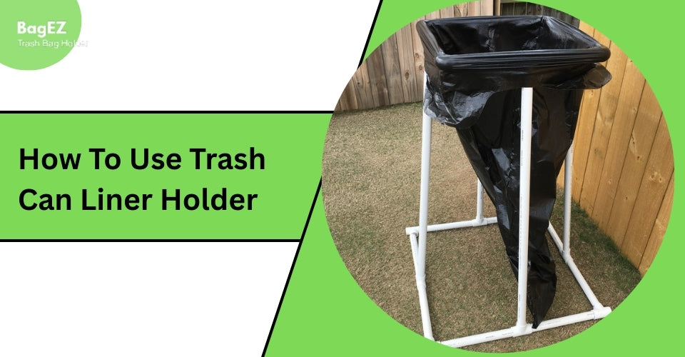 How To Use Trash Can Liner Holder
