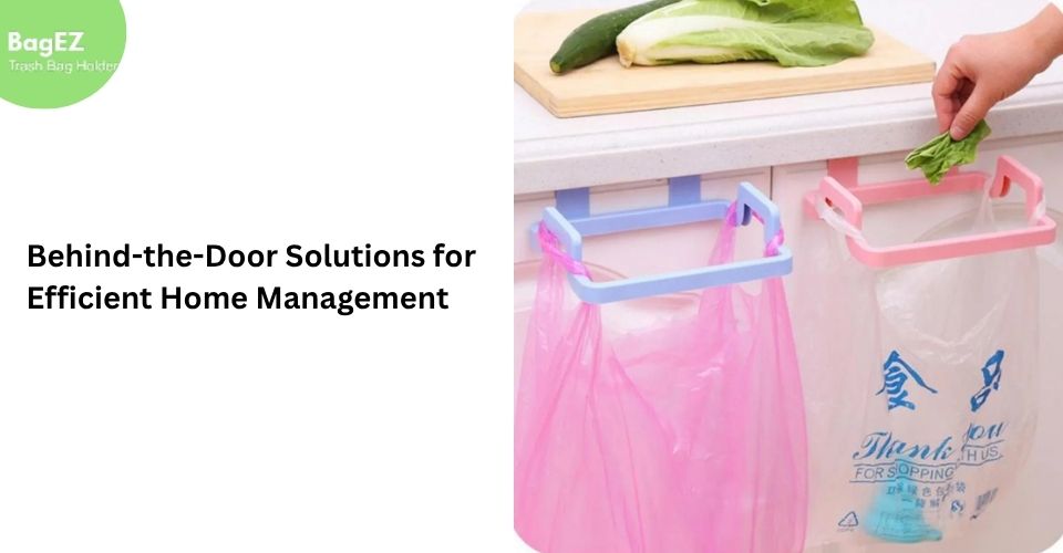 Behind-the-Door Solutions for Efficient Home Management