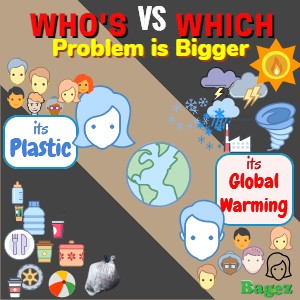 Ultimate Battle, Plastic Vs Climate Change